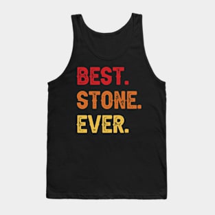 Best STONE Ever, STONE Second Name, STONE Middle Name Tank Top